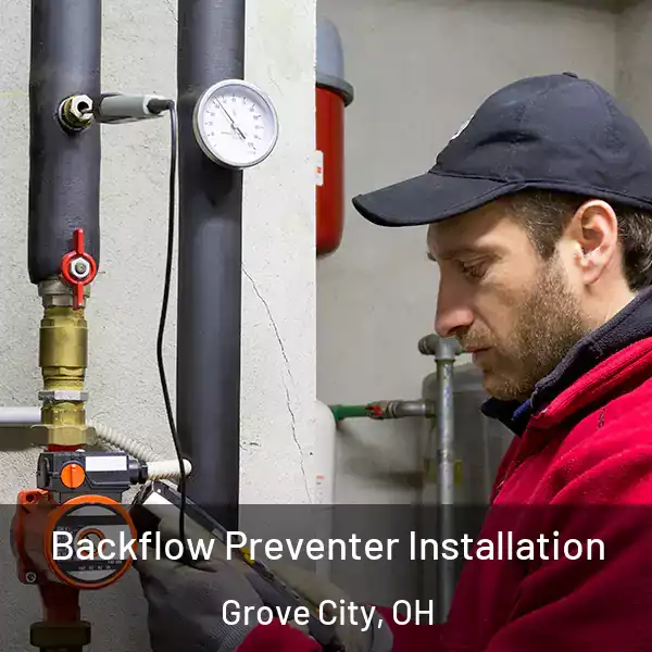  Backflow Preventer Installation Grove City, OH