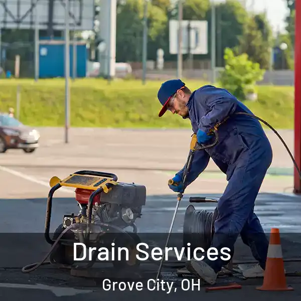  Drain Services Grove City, OH