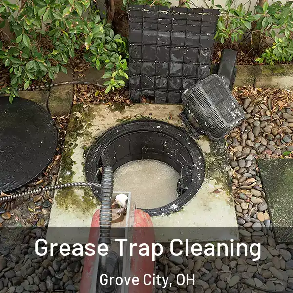  Grease Trap Cleaning Grove City, OH