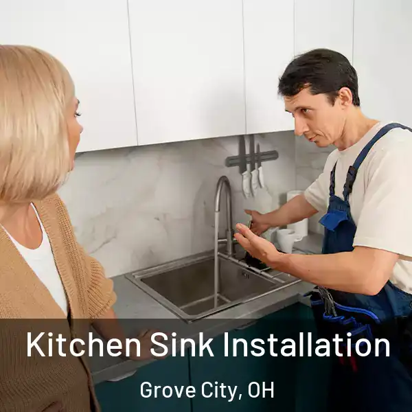  Kitchen Sink Installation Grove City, OH