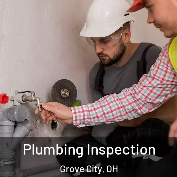  Plumbing Inspection Grove City, OH