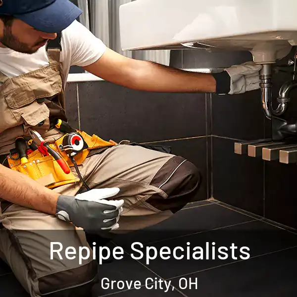  Repipe Specialists Grove City, OH