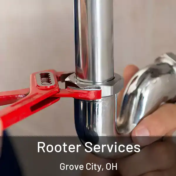  Rooter Services Grove City, OH