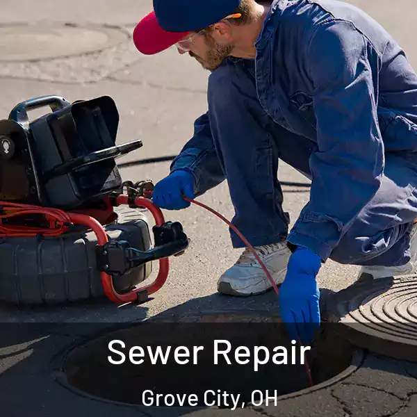  Sewer Repair Grove City, OH
