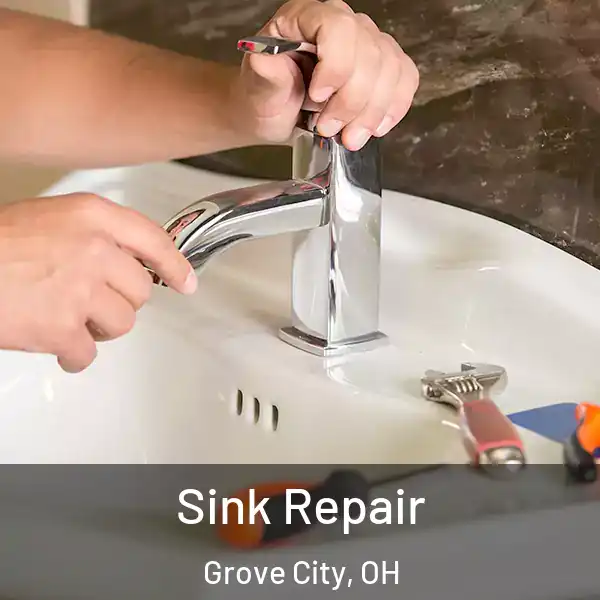  Sink Repair Grove City, OH