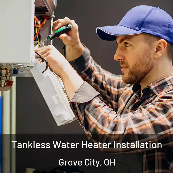  Tankless Water Heater Installation Grove City, OH
